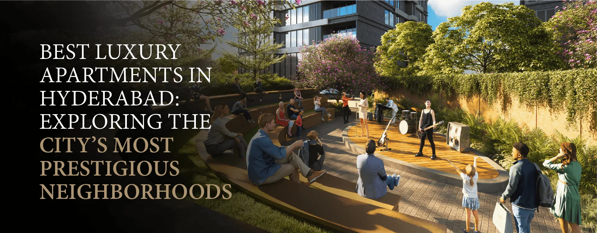 Best Luxury Apartments in Hyderabad: Exploring the City’s Most Prestigious Neighborhoods